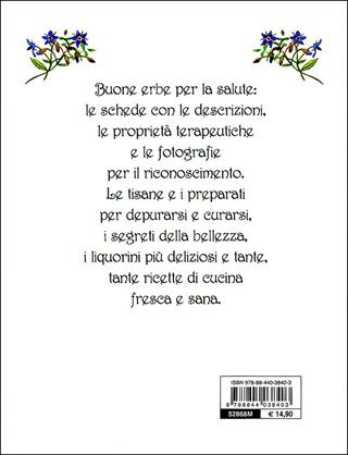 Erbe buone per la salute. Il ricettario completo  - Libro Demetra 2010, Salute in cucina | Libraccio.it
