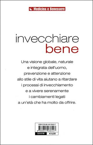 Invecchiare bene. Prevenzione e rimedi per sconfiggere il tempo che passa - Paolo Giordo - Libro Demetra 2011, Medicina e benessere | Libraccio.it