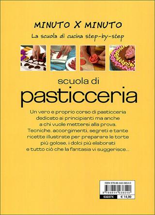 Scuola di pasticceria  - Libro Demetra 2010, Cucina minuto per minuto | Libraccio.it
