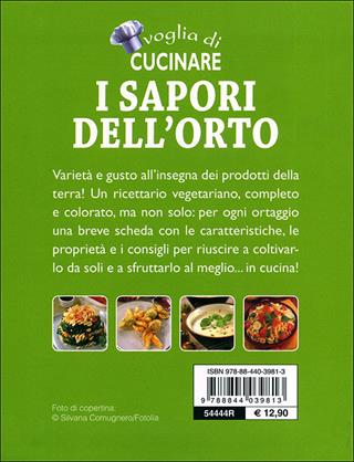 Voglia di cucinare. I sapori dell'orto. Verdure e ortaggi dalla A alla Z  - Libro Demetra 2011, Compatti cucina | Libraccio.it