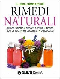 Il libro completo dei rimedi naturali  - Libro Demetra 2011, Compatti varia | Libraccio.it