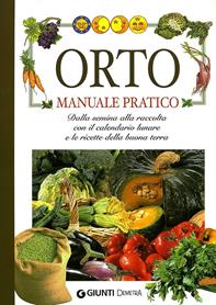 Orto. Manuale pratico - Giuseppe Rama - Libro Demetra 2011, Pollice verde | Libraccio.it