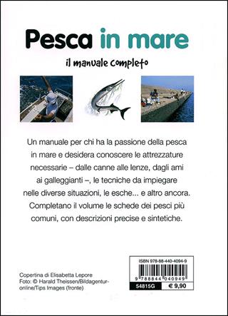Pesca in mare. Il manuale completo. Prede, tecniche, attrezzature, esche - Nico Ferran - Libro Demetra 2011, Gli imperdibili | Libraccio.it