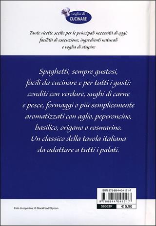 Spaghetti e fantasia  - Libro Demetra 2012, Voglia di cucinare | Libraccio.it