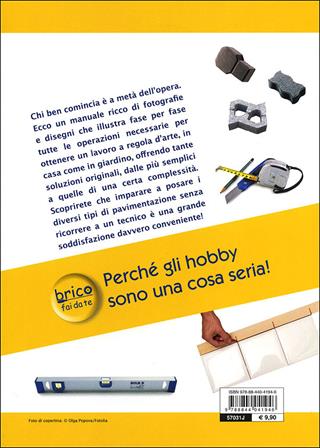 Pavimenti. Piastrelle, moquette e parquet. Nozioni di base, attrezzatura e materiali, progetti e realizzazioni, rifiniture  - Libro Demetra 2012, Bricolage e fai da te | Libraccio.it