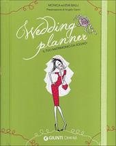 Wedding planner. Il mio matrimonio da sogno