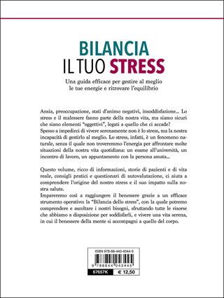 Bilancia il tuo stress. Una guida efficace per gestire al meglio le tue energie e ritrovare l'equilibrio - David Lazzari - Libro Demetra 2017, Le corolle | Libraccio.it