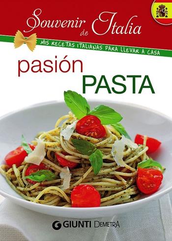 Pasión pasta  - Libro Demetra 2014, Souvenir from Italy | Libraccio.it