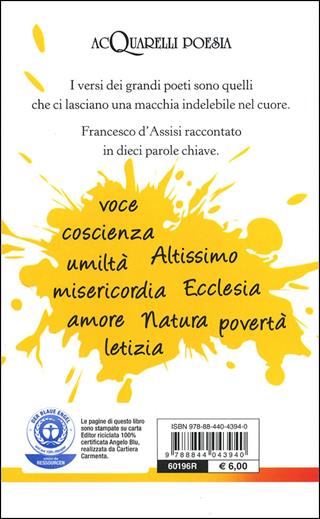 Il cantico di frate Sole. I fioretti - Francesco d'Assisi (san) - Libro Demetra 2013, Acquarelli poesia | Libraccio.it