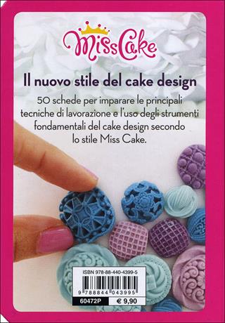 Miss cake. 50 idee con le più belle decorazioni per i tuoi dolci - Eleonora Giuffrida - Libro Demetra 2013 | Libraccio.it