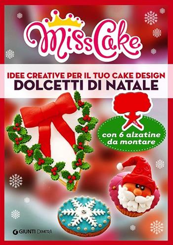 Miss Cake. Dolcetti di Natale - Eleonora Giuffrida - Libro Demetra 2013 | Libraccio.it