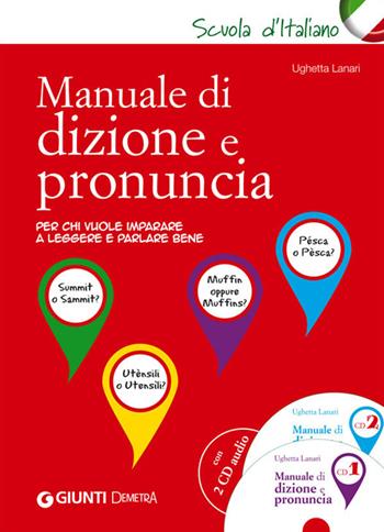 Manuale di dizione e pronuncia. Con 2 CD Audio - Ughetta Lanari - Libro Demetra 2014, Scuola di italiano | Libraccio.it