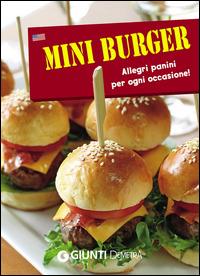 Mini burger. Allegri panini per ogni occasione! Con gadget - Carla Marchetti - Libro Demetra 2015, Cucina box | Libraccio.it