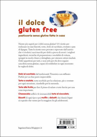 Il dolce gluten free. Pasticceria senza glutine fatta in casa - Gaia Pedrolli - Libro Demetra 2014 | Libraccio.it