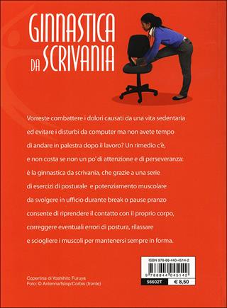 Ginnastica da scrivania. Esercizi per combattere la vita sedentaria - Carlotta Bizzarri - Libro Demetra 2012, Fitness | Libraccio.it