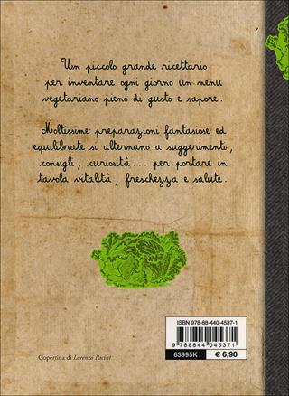 Il Cucchiaio verde. Oltre 700 ricette vegetariane  - Libro Demetra 2015, I cucchiai | Libraccio.it