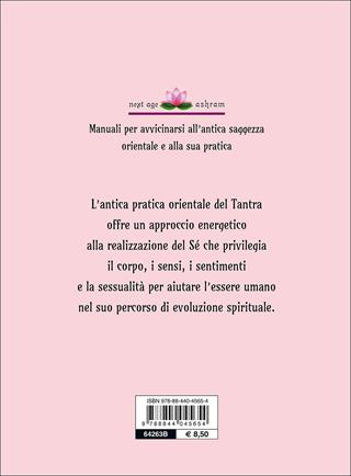 Tantra. Il sentiero della passione - Alice Ki - Libro Demetra 2015, Next Age Ashram | Libraccio.it