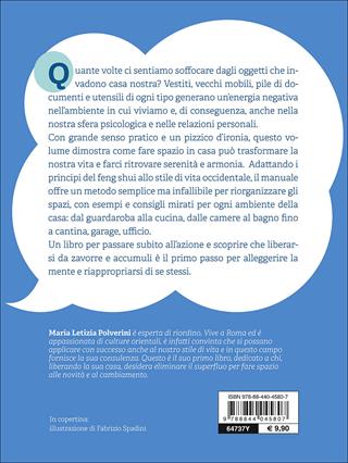 L'arte del riordino. Libera la tua casa e dai una svolta alla tua vita - Maria Letizia Polverini - Libro Demetra 2015, Varia Demetra | Libraccio.it