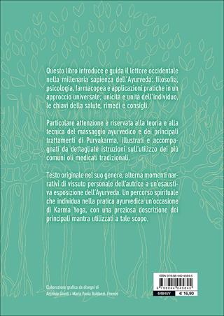 Ayurveda. Il massaggio ayurvedico e i trattamenti di Purvakarma: una via di karma yoga - Letizia Vercellotti - Libro Demetra 2015, Naturalmente medicina | Libraccio.it