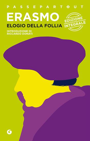 Elogio della follia - Erasmo da Rotterdam - Libro Demetra 2016, Passepartout | Libraccio.it