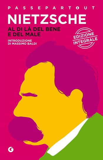 Al di là del bene e del male. Preludio a una filosofia dell'avvenire - Friedrich Nietzsche - Libro Demetra 2016, Passepartout | Libraccio.it