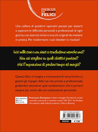 Migliora la tua efficacia personale - Francesca Zampone - Libro Demetra 2015, Esercizi per essere felici | Libraccio.it