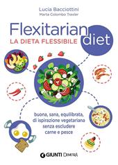 Flexitarian diet. La dieta flessibile