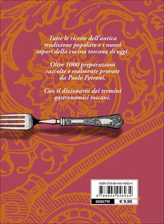 Il libro della vera cucina toscana - Paolo Petroni - Libro Demetra 2016, Libri di Petroni | Libraccio.it