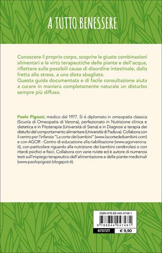 Riattiva il tuo intestino. Prevenire e combattere la stitichezza con i metodi naturali - Paolo Pigozzi - Libro Demetra 2016, A tutto benessere | Libraccio.it