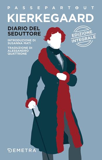 Diario del seduttore - Søren Kierkegaard - Libro Demetra 2017, Passepartout | Libraccio.it