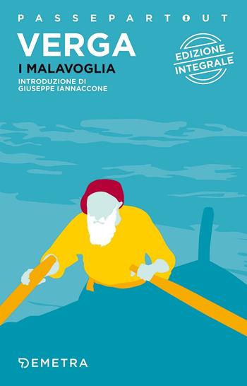 I Malavoglia - Giovanni Verga - Libro Demetra 2017, Passepartout | Libraccio.it