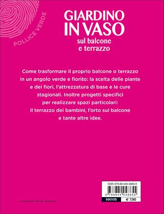 Giardino in vaso sul balcone e terrazzo  - Libro Demetra 2017, Pollice verde | Libraccio.it