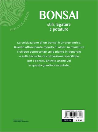 Bonsai. Stili, legature e potature  - Libro Demetra 2017, Pollice verde | Libraccio.it