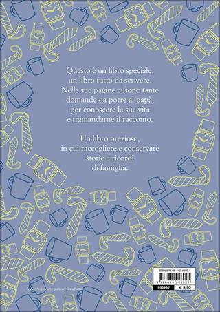 Papà, scriviamo la tua storia. Il libro dei ricordi - Paola Gerevini - Libro Demetra 2017, Il filo della memoria | Libraccio.it