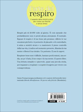 L' arte del respiro. Il segreto della mindfulness per vivere con felicità e senza stress - Danny Penman - Libro Demetra 2017, Pensare positivo | Libraccio.it