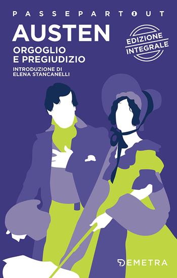 Orgoglio e pregiudizio. Ediz. integrale - Jane Austen - Libro Demetra 2017, Passepartout | Libraccio.it