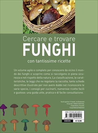 Cercare e trovare funghi. Cercarli, trovarli, riconoscerli, cucinarli  - Libro Demetra 2017, Hobby | Libraccio.it