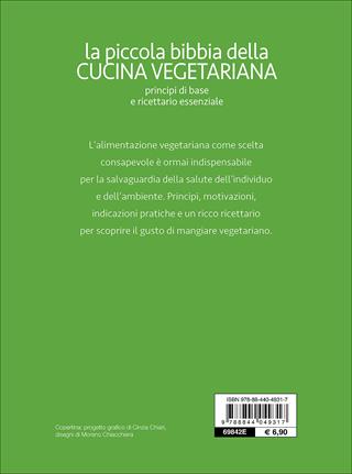 La piccola bibbia della cucina vegetariana  - Libro Demetra 2017, Rimedi naturali | Libraccio.it
