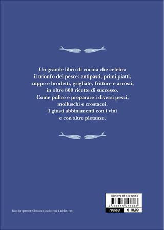 Il cucchiaio azzurro. La bibbia della cucina di pesce - Silvana Franconeri - Libro Demetra 2017, I cucchiai | Libraccio.it