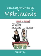 Come sopravvivere al matrimonio