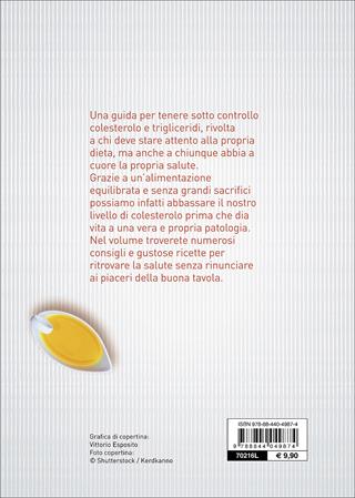 Colesterolo e trigliceridi. Ricette per una corretta alimentazione - Giuseppe Sangiorgi Cellini, Annamaria Toti - Libro Demetra 2017, Salute in cucina | Libraccio.it