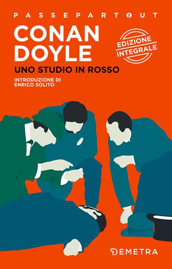 Uno studio in rosso. Ediz. integrale - Arthur Conan Doyle - Libro Demetra 2018, Passepartout | Libraccio.it