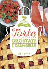 Torte, crostate e ciambelle. Ediz. a colori