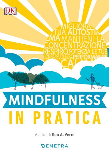 Mindfulness in pratica  - Libro Demetra 2018, Pensare positivo | Libraccio.it