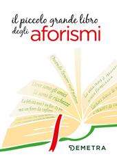 Il piccolo grande libro degli aforismi