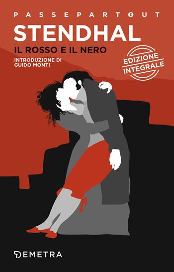 Il rosso e il nero. Ediz. integrale - Stendhal - Libro Demetra 2020, Passepartout | Libraccio.it