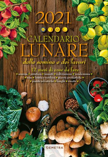 Calendario lunare 2021 da parete (26,5 x 38,5)  - Libro Demetra 2020 | Libraccio.it