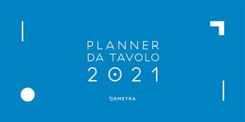 Calendario planner da tavolo 2021 (29 x 15,5)  - Libro Demetra 2020, Varia Demetra | Libraccio.it