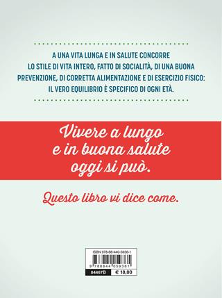 I segreti della lunga vita - Umberto Veronesi, Mario Pappagallo - Libro Demetra 2021, Medicina e benessere | Libraccio.it