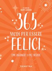 365 modi per essere felici